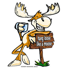 Hang Loose Like a Moose