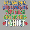 My Grandma Loves Me