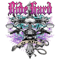 Ride Hard or Die