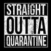 Straight Outta Quarantine